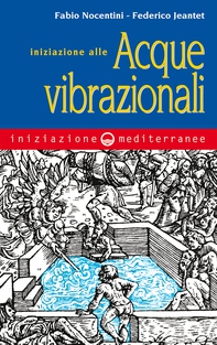 Iniziazione alle acque vibrazionali - Librerie.coop Iniziazione alle acque vibrazionali - Librerie.coop