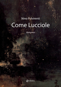 Come lucciole - Librerie.coop Come lucciole - Librerie.coop