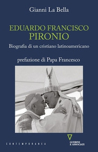 Eduardo Francisco Pironio. Biografia di un cristiano latinoamericano - Librerie.coop