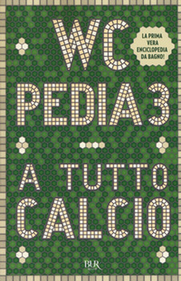 WCpedia 3. A tutto calcio - Librerie.coop WCpedia 3. A tutto calcio - Librerie.coop