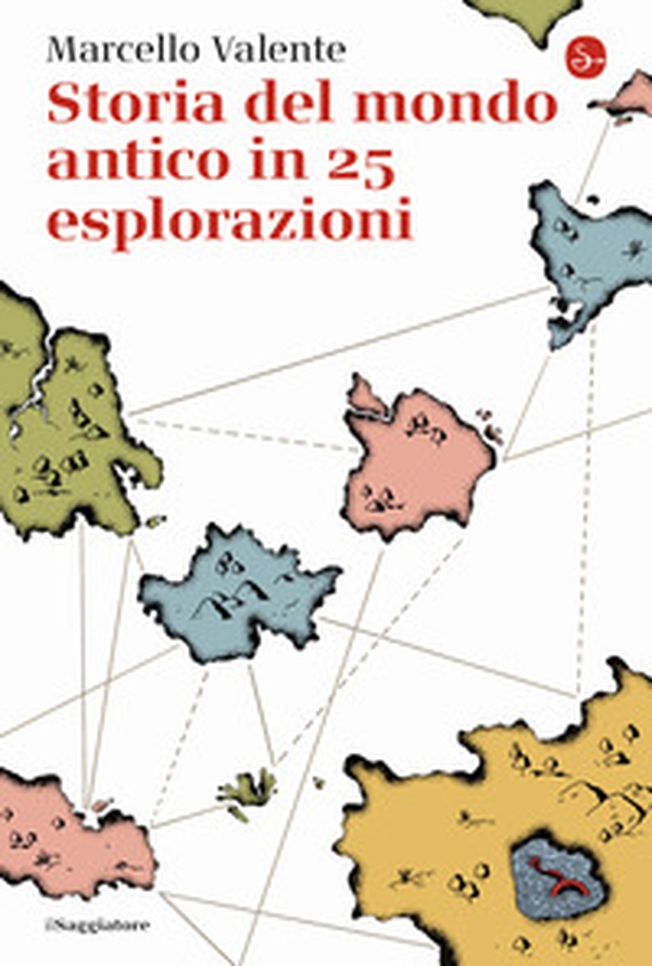 Storia del mondo antico in 25 esplorazioni - Librerie.coop Storia del mondo antico in 25 esplorazioni - Librerie.coop