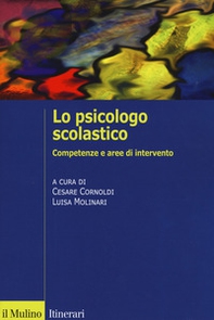 Lo psicologo scolastico. Competenze e aree di intervento - Librerie.coop