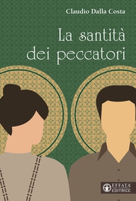 La santità dei peccatori - Librerie.coop