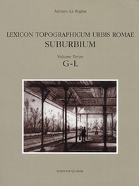 Lexicon topographicum urbis Romae. Suburbium - Librerie.coop
