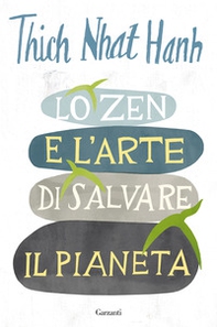 Lo zen e l'arte di salvare il pianeta - Librerie.coop Lo zen e l'arte di salvare il pianeta - Librerie.coop