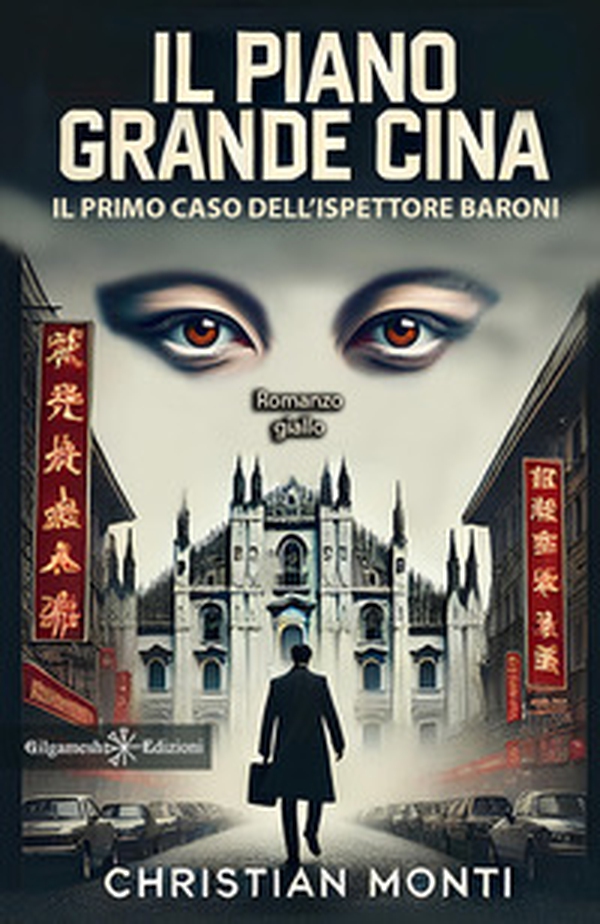 Il piano Grande Cina. Il primo caso dell'ispettore Baroni - Librerie.coop Il piano Grande Cina. Il primo caso dell'ispettore Baroni - Librerie.coop