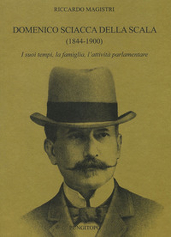 Domenico Sciacca Della Scala (1844-1900) - Librerie.coop Domenico Sciacca Della Scala (1844-1900) - Librerie.coop