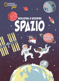 Spazio. Solleva e scopri - Librerie.coop