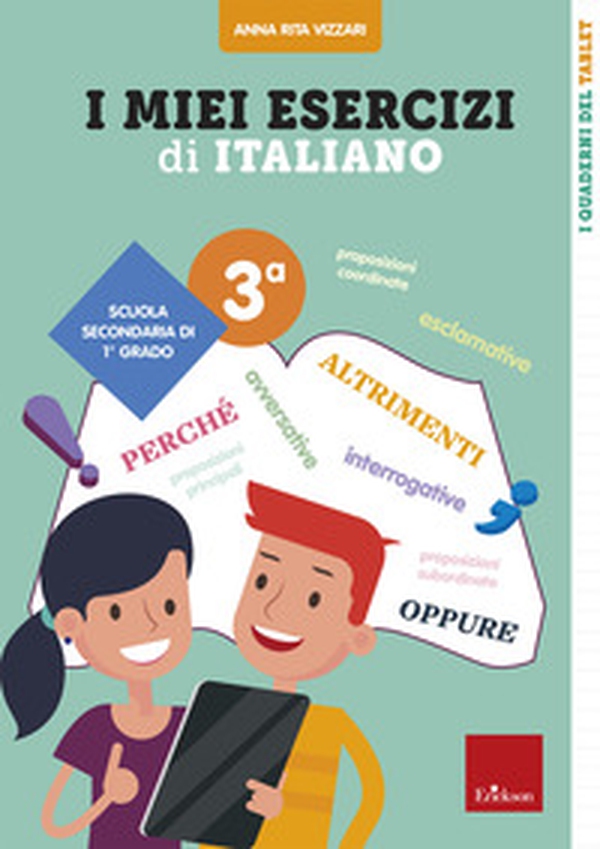 I miei esercizi di italiano. Scuola secondaria di 1º grado. Classe 3ª - Librerie.coop