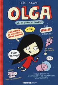 Olga va in orbita! (forse) - Librerie.coop Olga va in orbita! (forse) - Librerie.coop