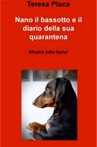 Nano il bassotto e il diario della sua quarantena - Librerie.coop