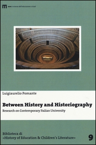 Between history and historiography. Research on contemporary italian University - Librerie.coop