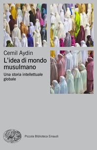 L'idea di mondo musulmano - Librerie.coop L'idea di mondo musulmano - Librerie.coop
