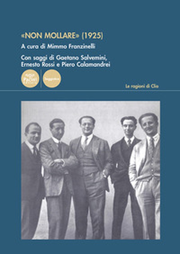 «Non mollare» (1925) - Librerie.coop «Non mollare» (1925) - Librerie.coop