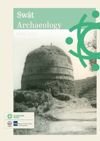 Swat archaeology. From Tucci to the present - Librerie.coop Swat archaeology. From Tucci to the present - Librerie.coop