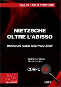Nietzsche. Oltre l'abisso. Declinazioni italiane della «morte di Dio» - Librerie.coop