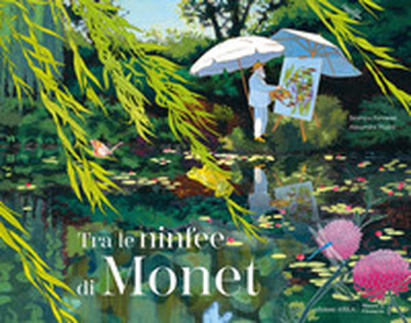 Tra le ninfee di Monet - Librerie.coop Tra le ninfee di Monet - Librerie.coop