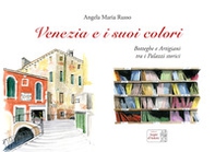 Venezia e i suoi colori - Librerie.coop