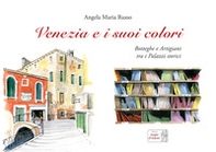 Venezia e i suoi colori - Librerie.coop Venezia e i suoi colori - Librerie.coop