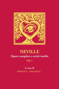 Neville. Opere complete e scritti inediti - Vol. 1 - Librerie.coop