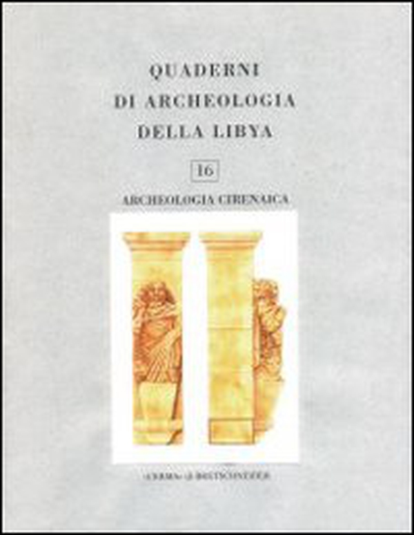 Quaderni di archeologia della Libia - Vol. 16 - Librerie.coop