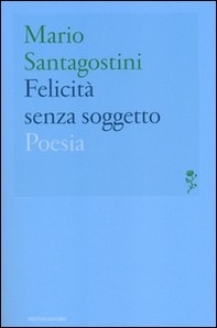 Felicità senza soggetto - Librerie.coop
