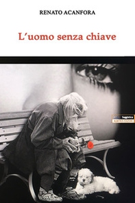 L'uomo senza chiave - Librerie.coop