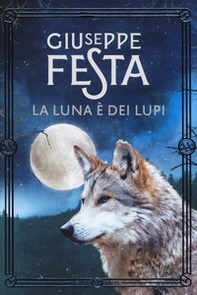 La luna è dei lupi - Librerie.coop