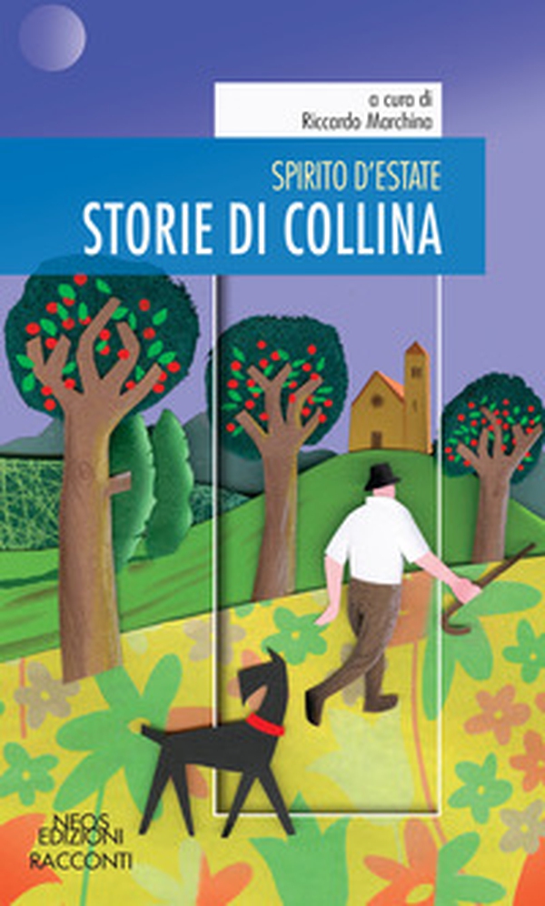 Spirito d'estate. Storie di collina - Librerie.coop Spirito d'estate. Storie di collina - Librerie.coop