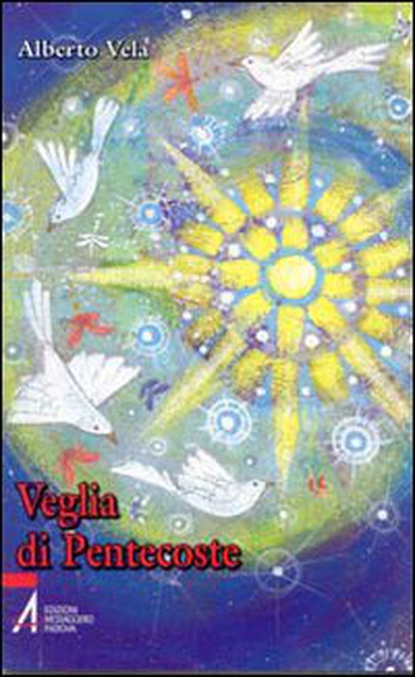 Veglia di Pentecoste - Librerie.coop Veglia di Pentecoste - Librerie.coop