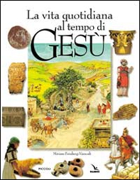 La vita quotidiana al tempo di Gesù - Librerie.coop