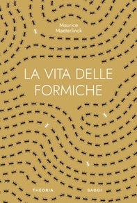 La vita delle formiche - Librerie.coop