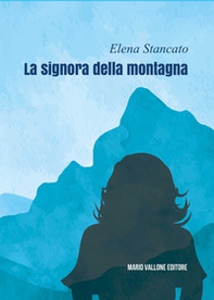 La signora della montagna - Librerie.coop