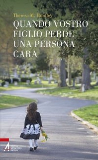 Quando vostro figlio perde una persona cara - Librerie.coop