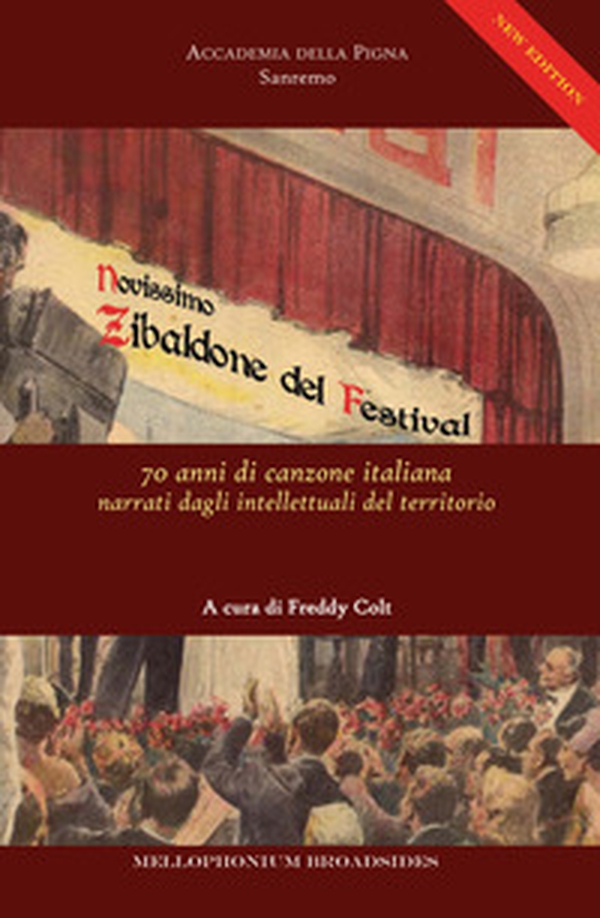 Novissimo Zibaldone del Festival. 70 anni di canzone italiana narrati dagli intellettuali del territorio - Librerie.coop Novissimo Zibaldone del Festival. 70 anni di canzone italiana narrati dagli intellettuali del territorio - Librerie.coop