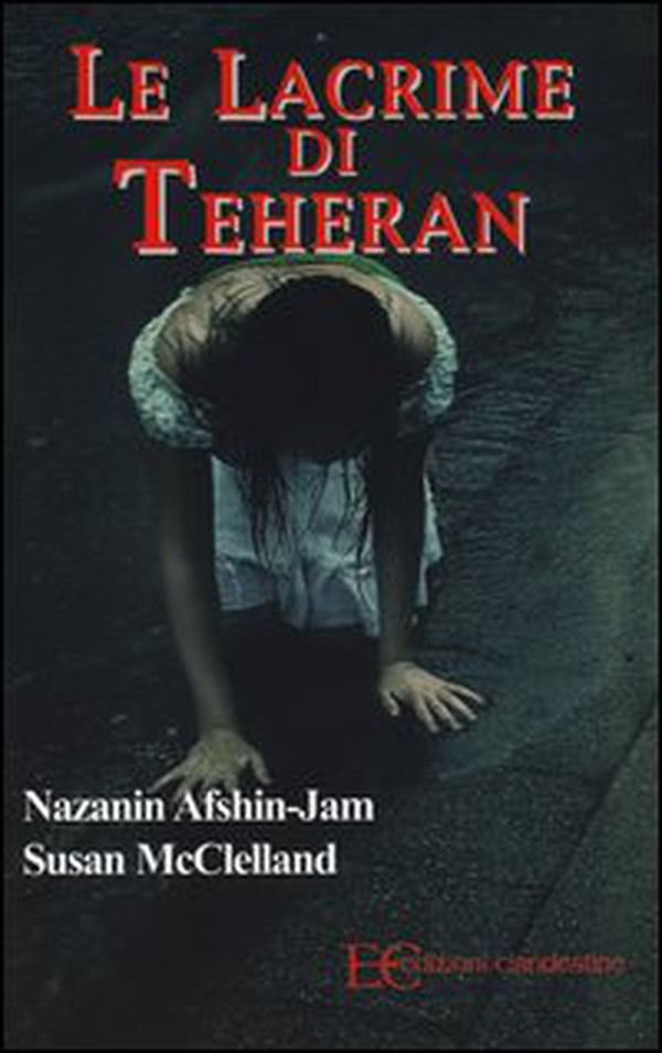Le lacrime di Teheran - Librerie.coop Le lacrime di Teheran - Librerie.coop