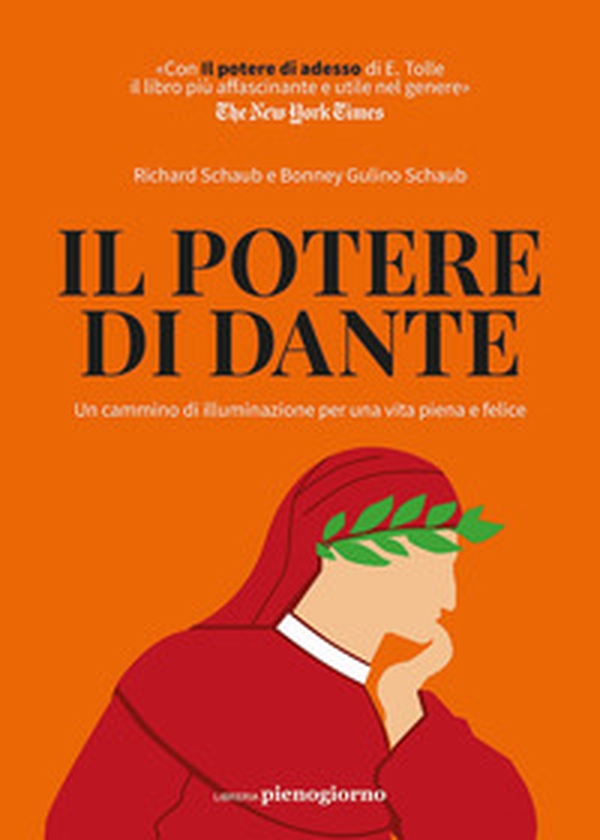 Il potere di Dante. Un cammino di illuminazione per una vita piena e felice - Librerie.coop Il potere di Dante. Un cammino di illuminazione per una vita piena e felice - Librerie.coop
