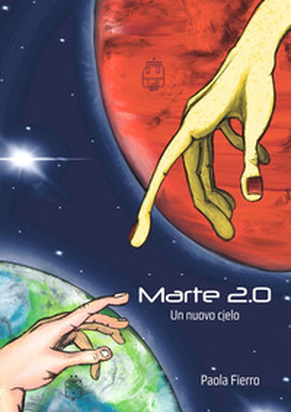 Marte 2.0. Un nuovo cielo - Librerie.coop