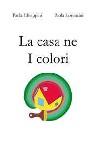 La casa ne I colori - Librerie.coop