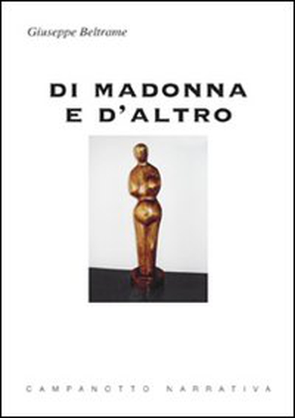 Di Madonna e d'altro - Librerie.coop Di Madonna e d'altro - Librerie.coop