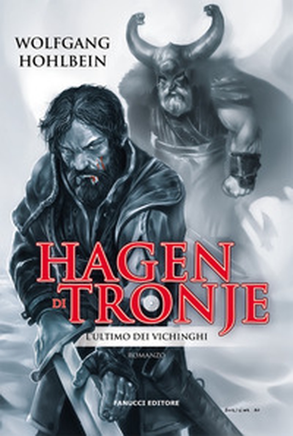 Hagen di Tronje. L'ultimo dei vichinghi - Librerie.coop Hagen di Tronje. L'ultimo dei vichinghi - Librerie.coop