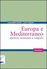 Europa e Mediterraneo. Politica economia e religioni - Librerie.coop