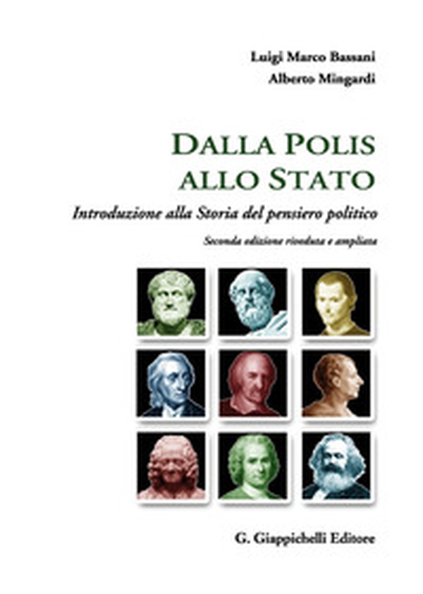 Dalla Polis allo Stato. Introduzione alla storia del pensiero politico - Librerie.coop Dalla Polis allo Stato. Introduzione alla storia del pensiero politico - Librerie.coop