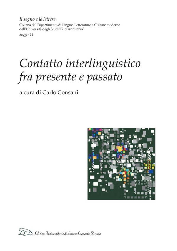 Contatto interlinguistico fra presente e passato - Librerie.coop Contatto interlinguistico fra presente e passato - Librerie.coop