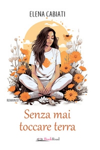 Senza mai toccare terra - Librerie.coop