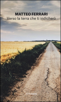 Verso la terra che ti indicherò. La vocazione come risposta alla parola di Dio - Librerie.coop