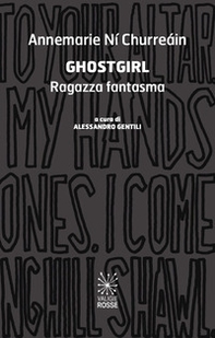 Ghostgirl. Ragazza fantasma. Ediz. italiana e inglese - Librerie.coop