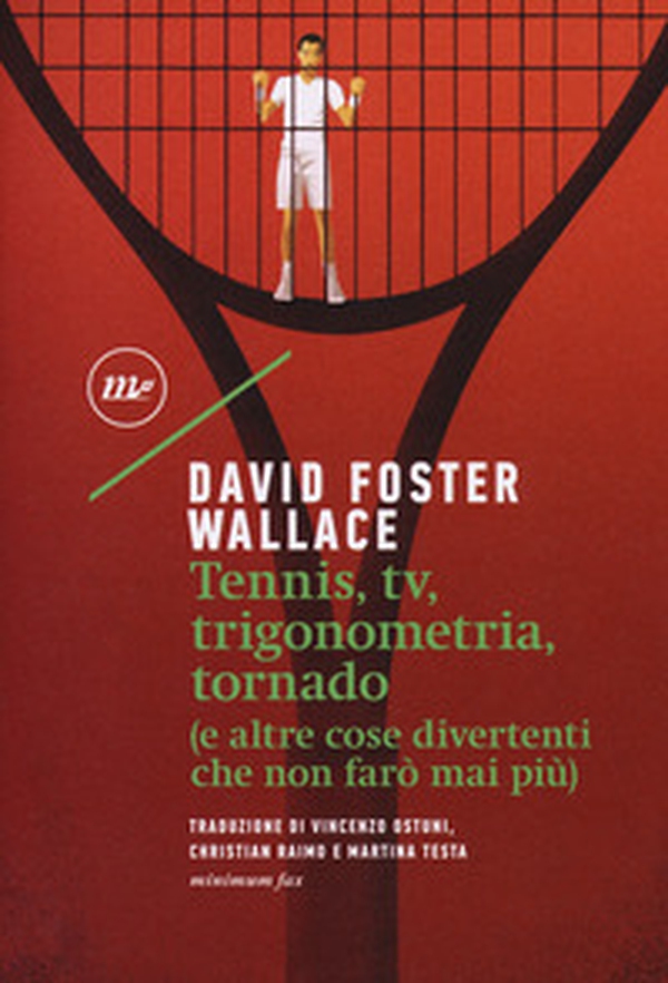 Tennis, Tv, trigonometria, tornado (e altre cose divertenti che non farò mai più) - Librerie.coop Tennis, Tv, trigonometria, tornado (e altre cose divertenti che non farò mai più) - Librerie.coop
