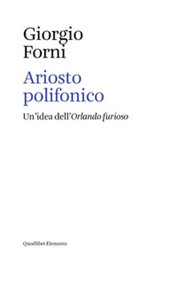 Ariosto polifonico. Un'idea dell'Orlando furioso - Librerie.coop