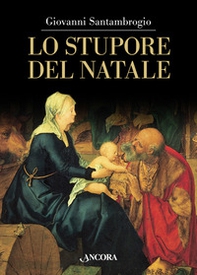 Lo stupore del Natale - Librerie.coop
